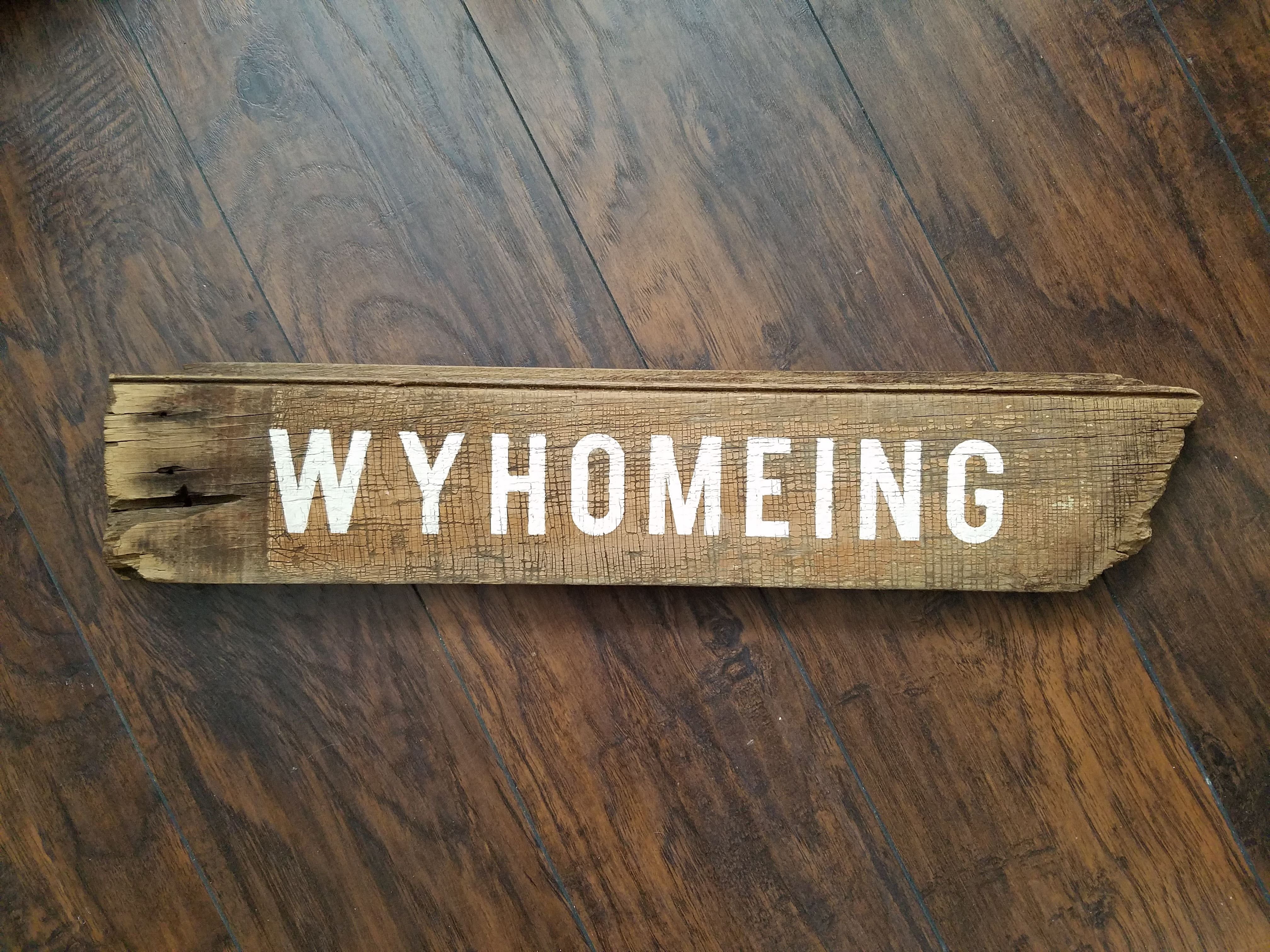 Wyhomeing Barnwood Sign