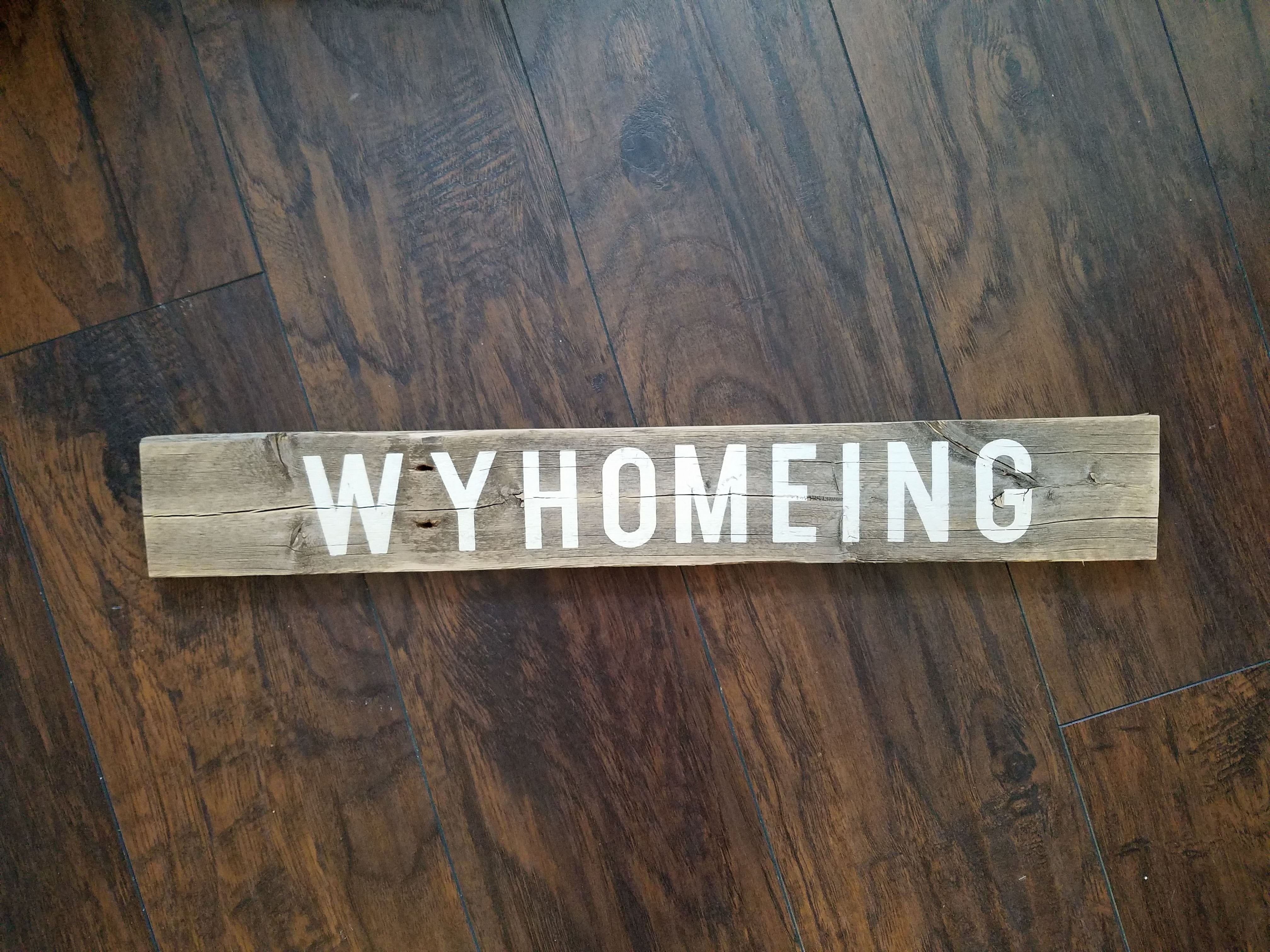 Wyhomeing Barnwood Sign