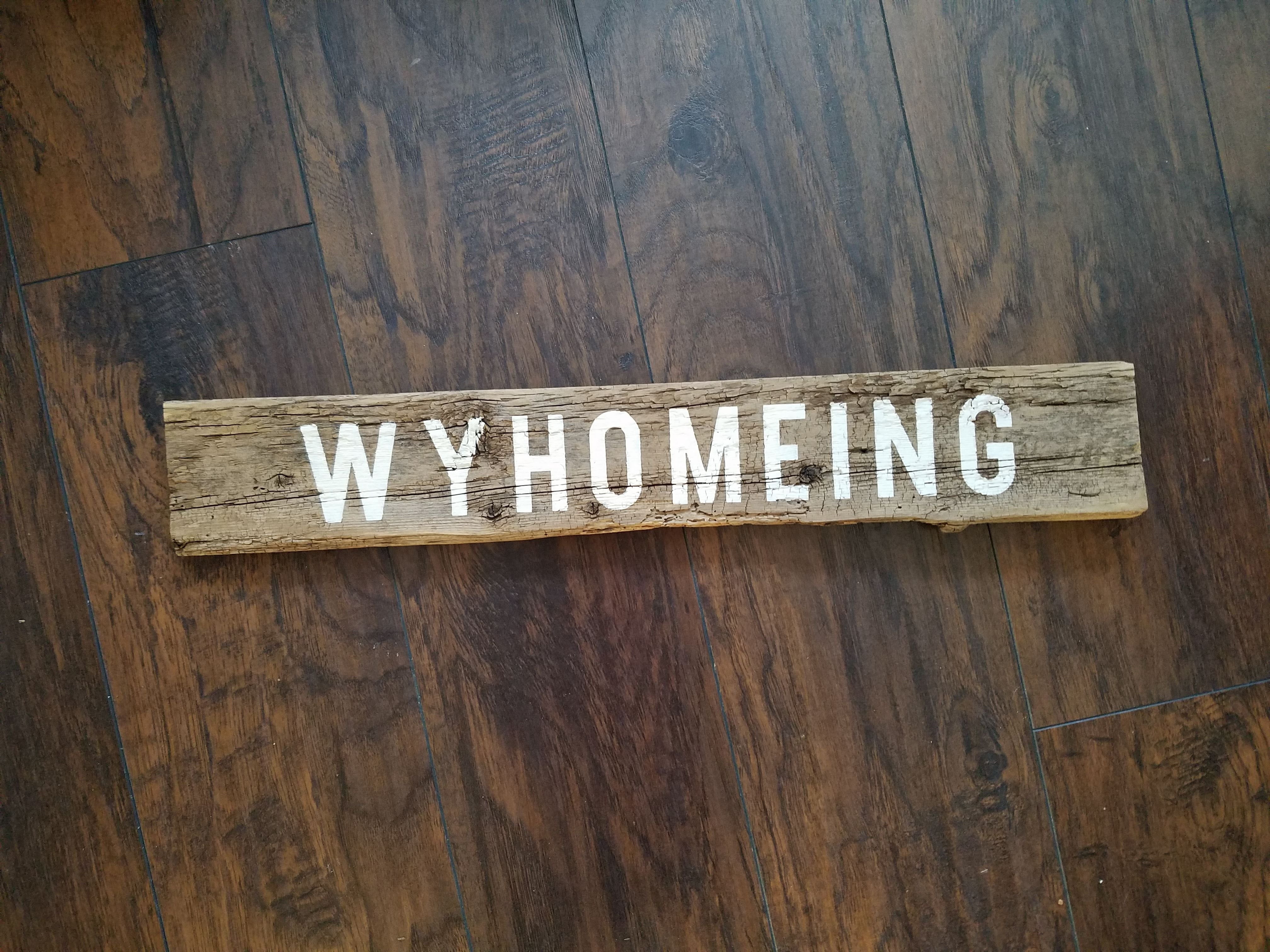 Wyhomeing Barnwood Sign