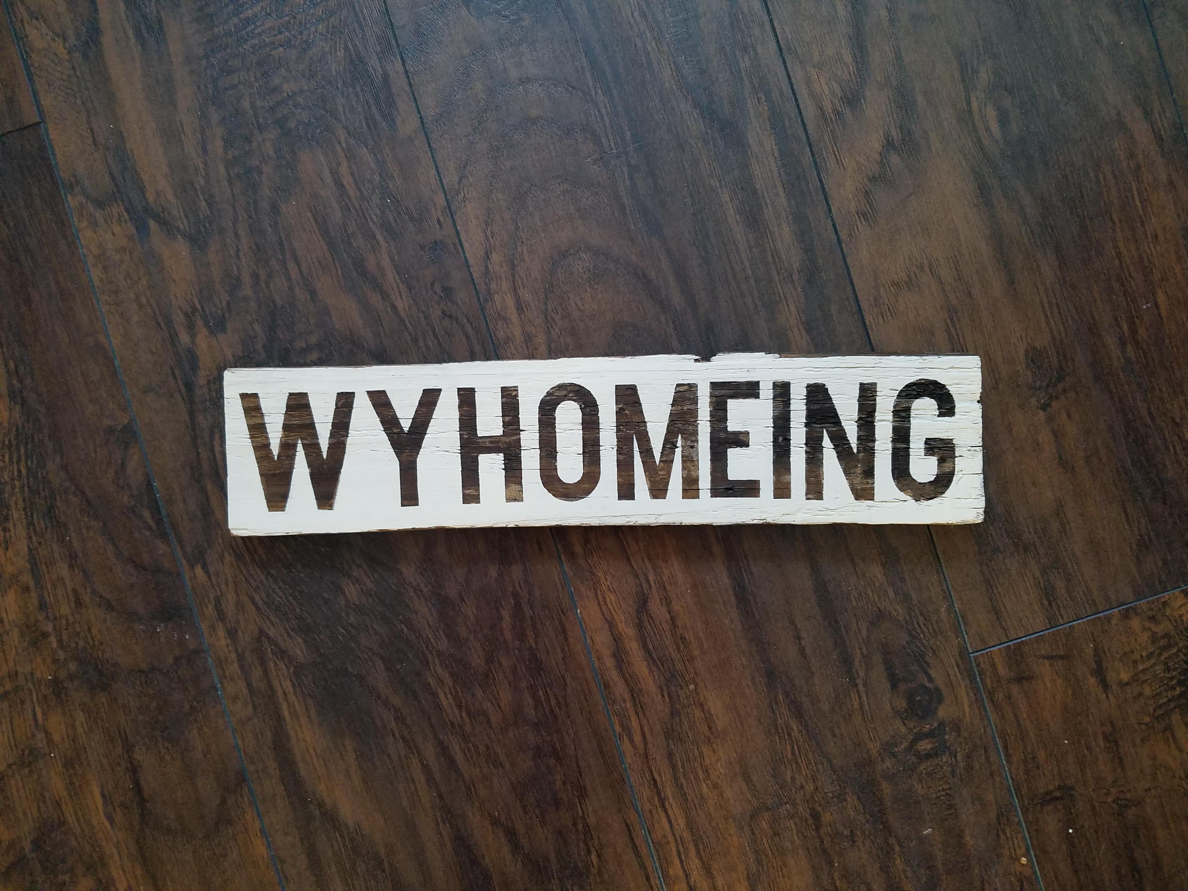 Wyhomeing Barnwood Sign